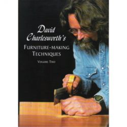 David Charlesworths Furniture Making Technique VOL#2